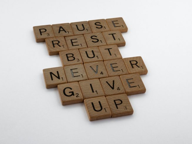 Pause, Rest, But, Never, Give, Up